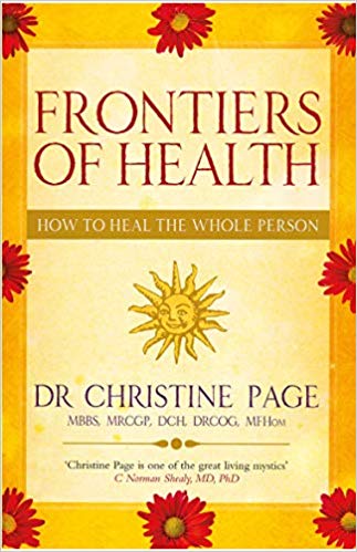 Frontiers of Health-How to Heal the Whole Person