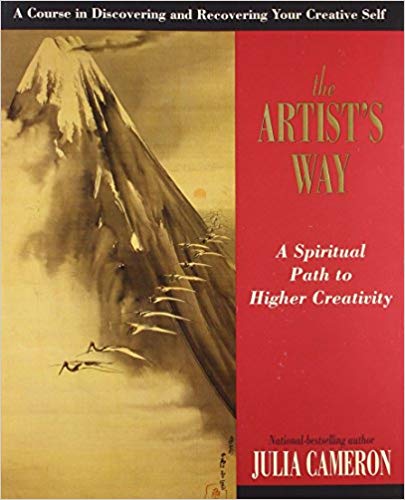 The Artist’s Way- A Spiritual Path for Higher Creativity